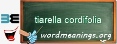 WordMeaning blackboard for tiarella cordifolia